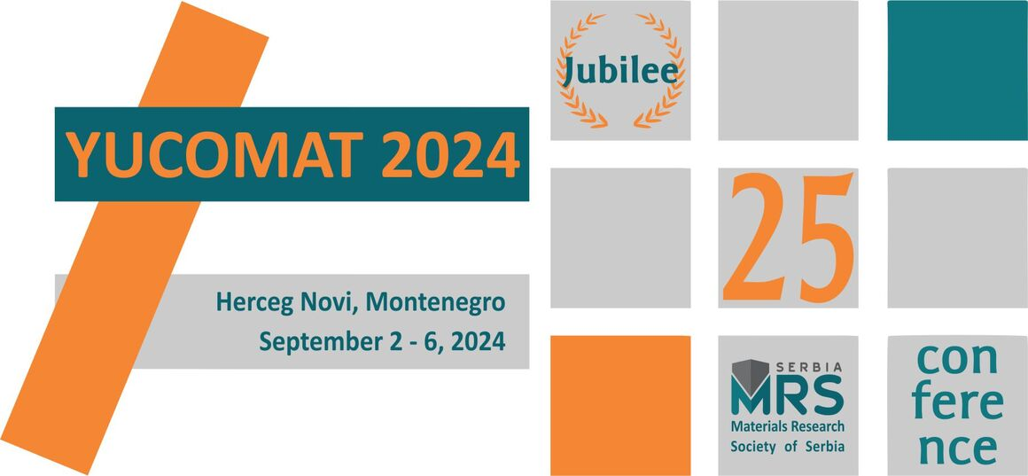 YUCOMAT 2024 - 25th Jubilee Annual Conference on Material Science